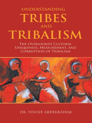cover image of Understanding Tribes and Tribalism